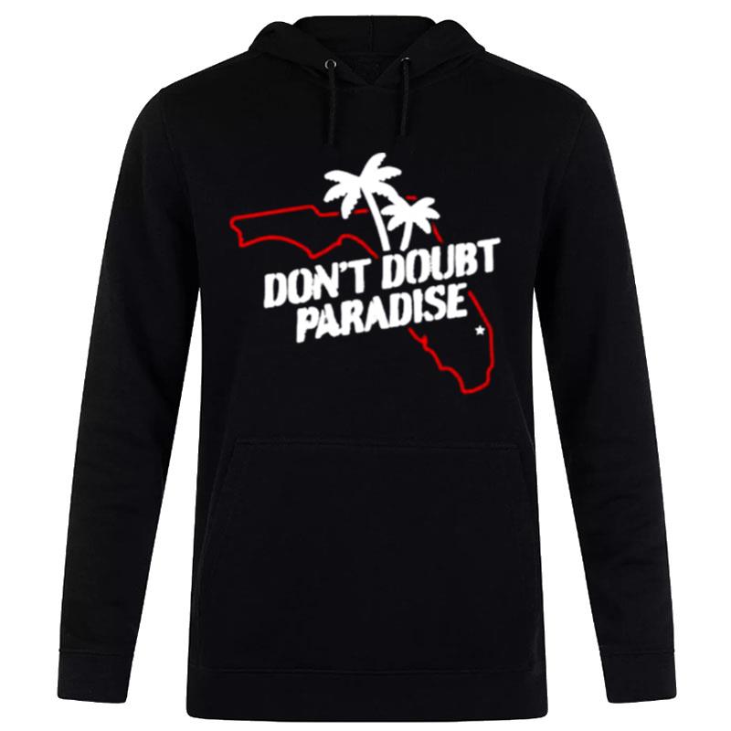 Don't Doubt Paradise Hoodie