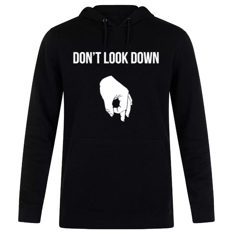 Don't Look Down Hoodie