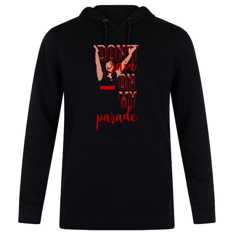 Don't Rain On My Parade Lea Michele Hoodie