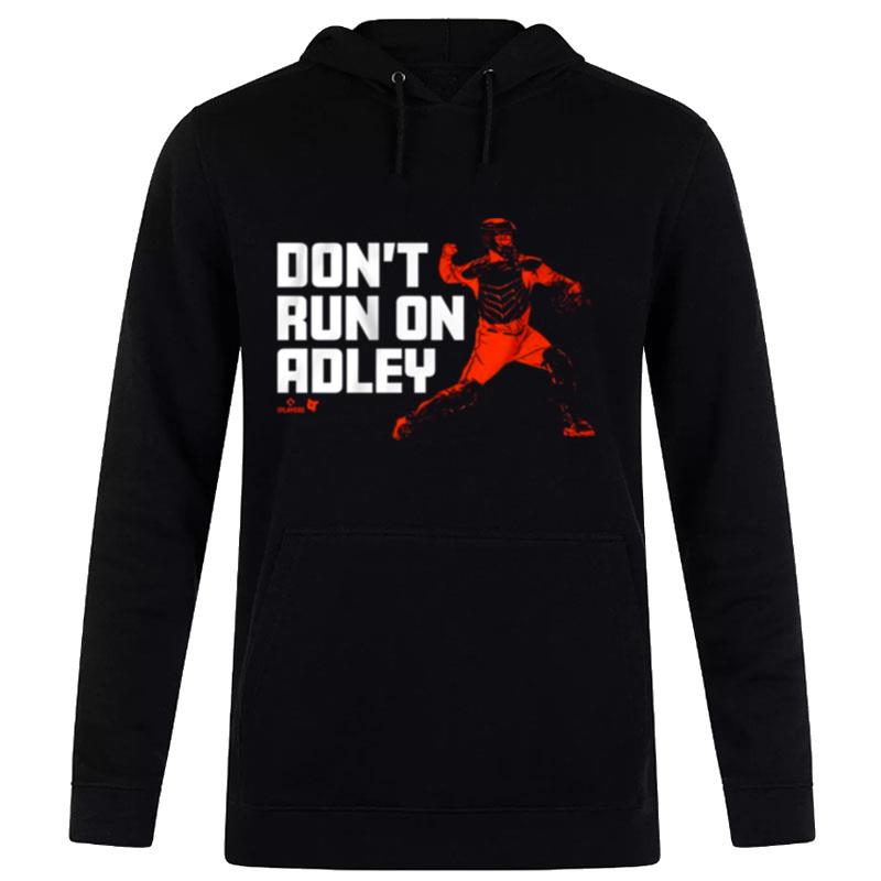 Don't Run On Adley Rutschman Baltimore Orioles Hoodie