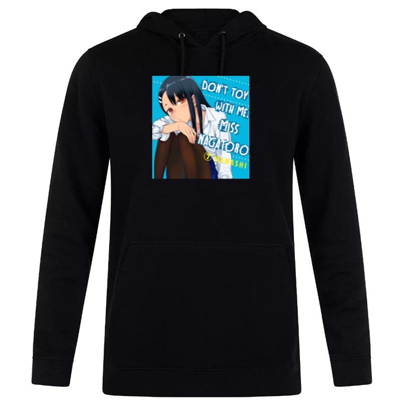 Don't Toy With Me Nagatoro Japanese Web Manga Series Ar Hoodie