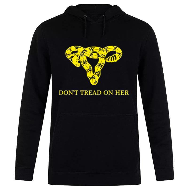 Don't Tread On Her Hoodie