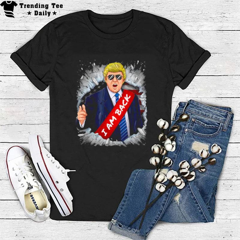 Donald Trump - I Am Back Again T-Shirt