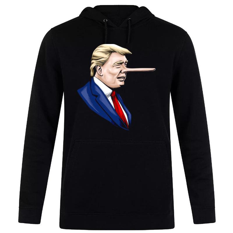 Donald Trump Is A Liar Pinocchio Nose Hoodie