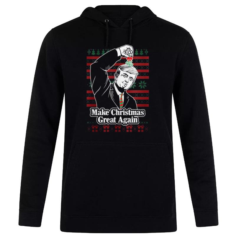 Donald Trump Make Christmas Great Again Mistletoe Ugly Christmas 2022 Hoodie