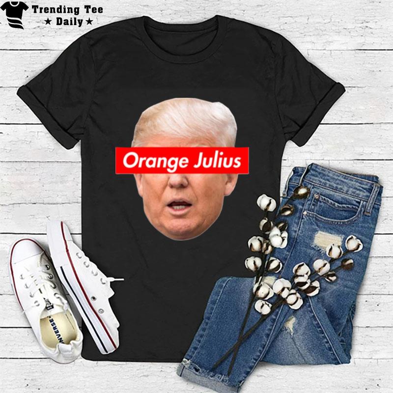 Donald Trump Meme Orange Julius T-Shirt