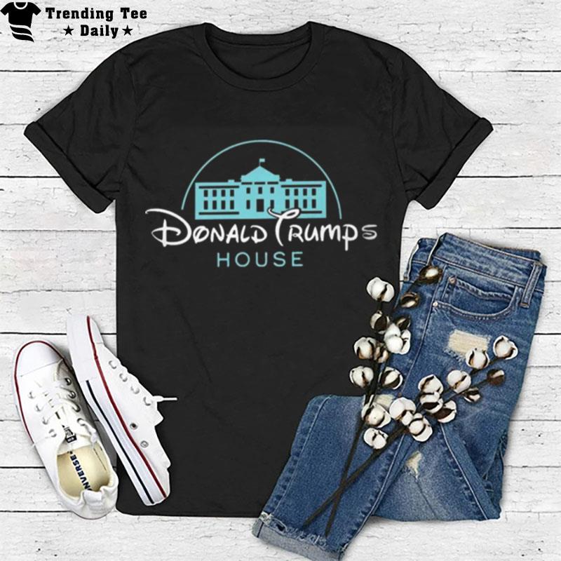 Donald Trump's House T-Shirt