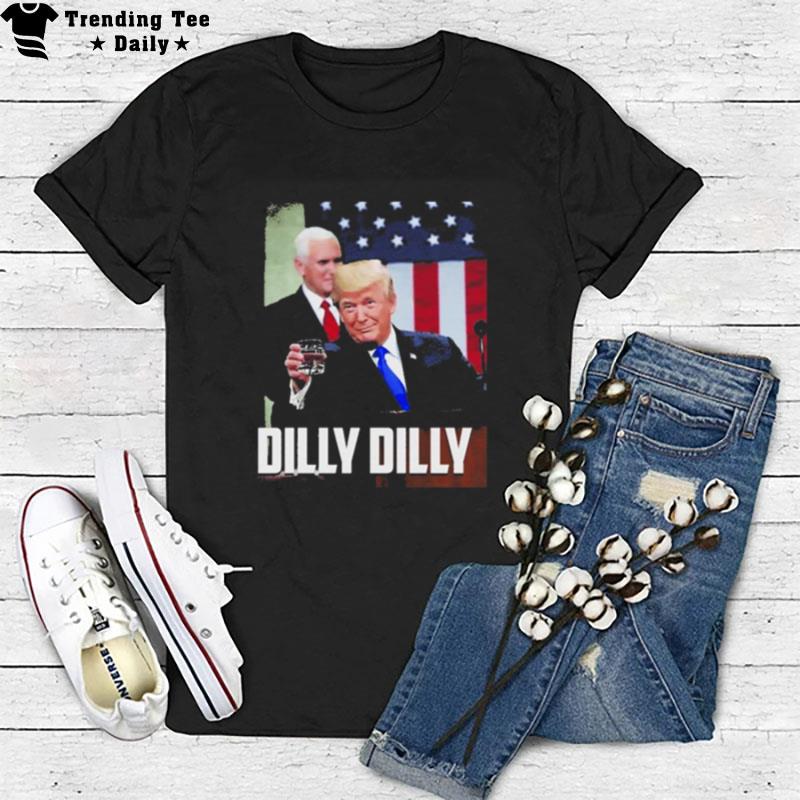 Donald Trump Sotu Dilly Dilly T-Shirt