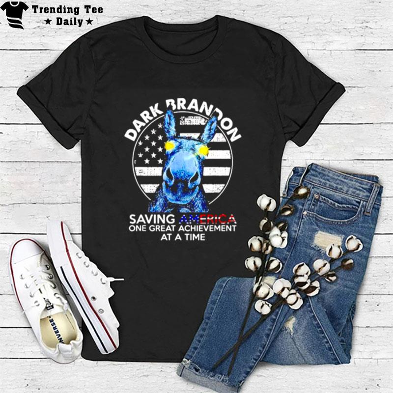 Donkey Dark Brandon Saving America One Great AchI'vement At A Time T-Shirt