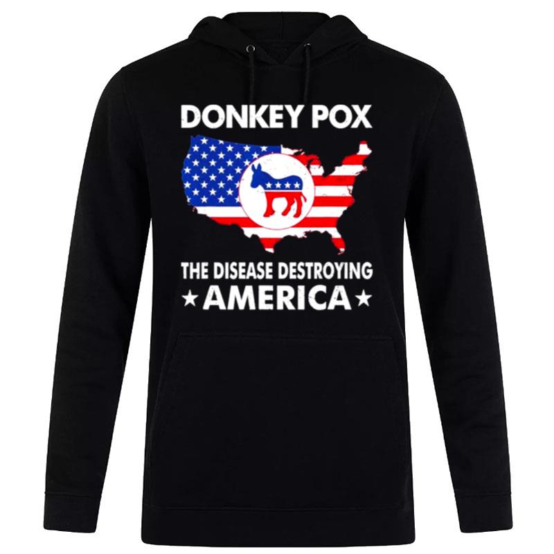 Donkey Pox The Disease Destroying America Essential 2022 Hoodie