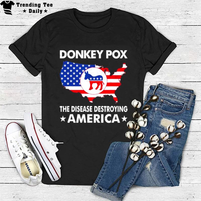 Donkey Pox The Disease Destroying America Essential 2022 T-Shirt