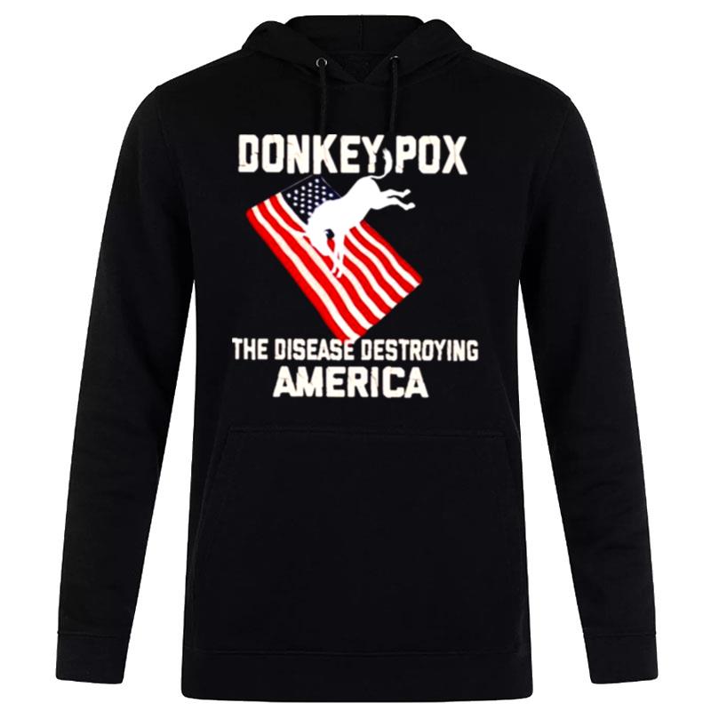 Donkey Pox The Disease Destroying America Flag Unisex Hoodie