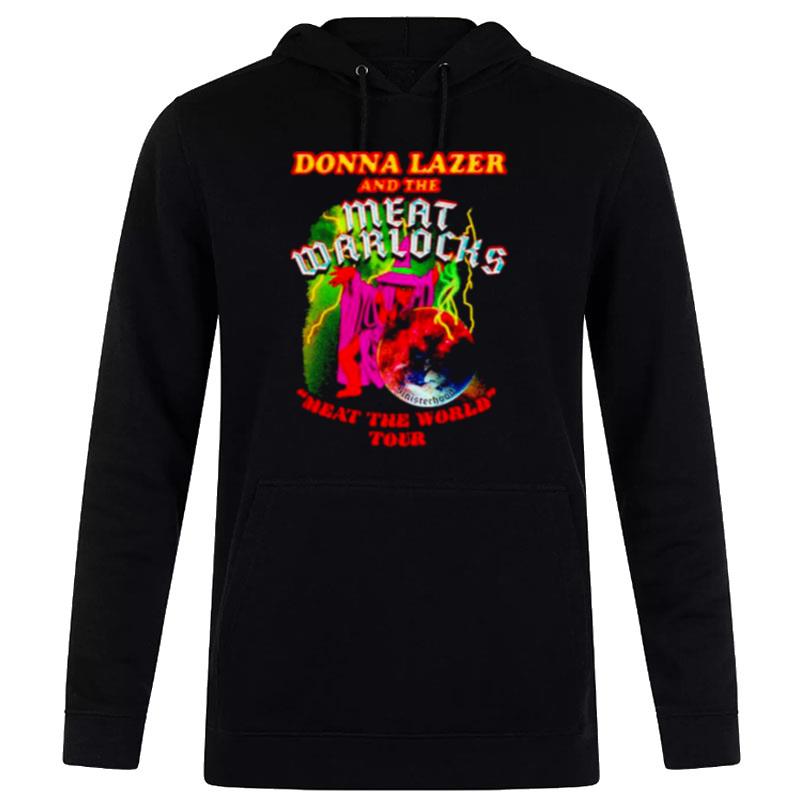 Donna Laser And The Meat Warlocks Meat The World Tour Hoodie