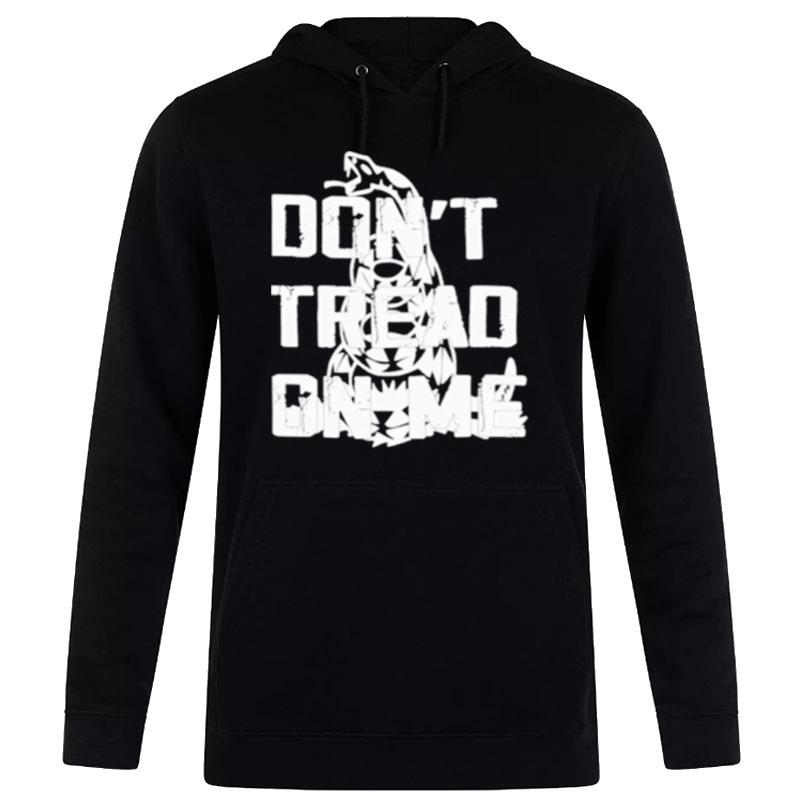 Don't tread on me T shirt Hoodie