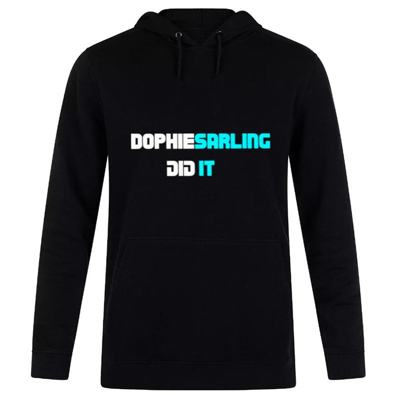 Dophiesarling Did I Hoodie