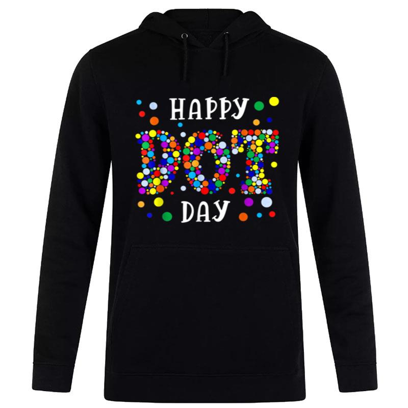 Dot Day Intern'tional Dot Day 2022 Kids Happy Dot Day Hoodie