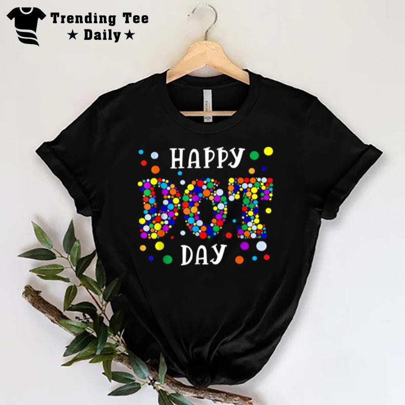 Dot Day Intern'tional Dot Day 2022 Kids Happy Dot Day T-Shirt