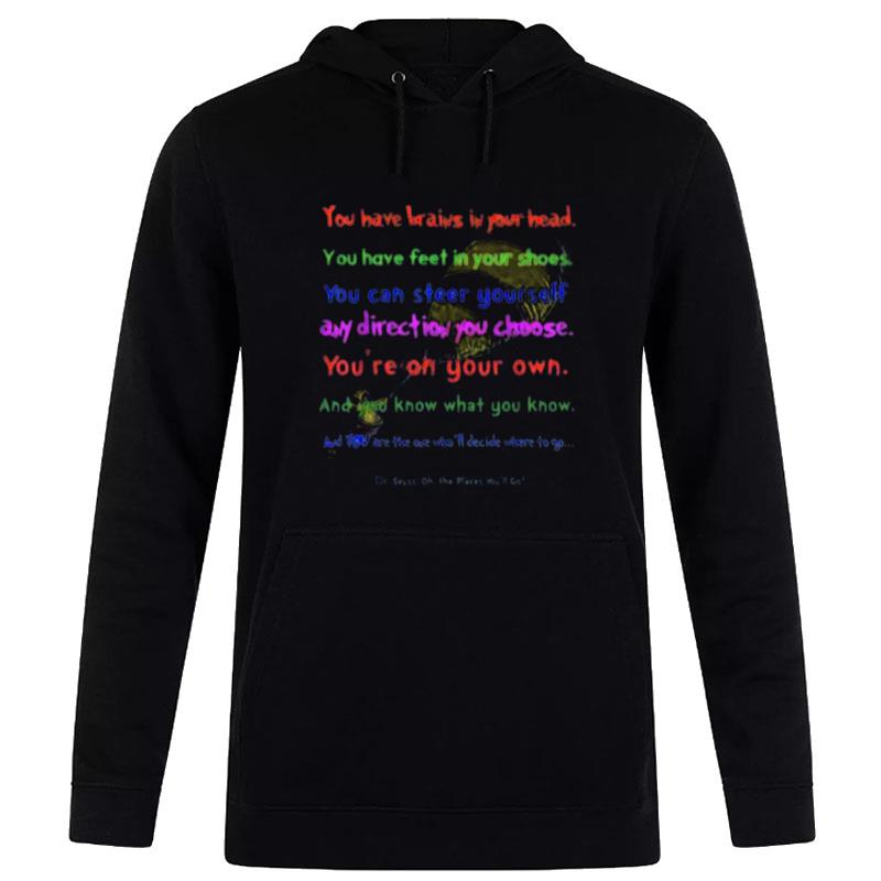 Dr. Seuss Oh The Places You Ll Go 2023 You Have Brains In Your Head Hoodie