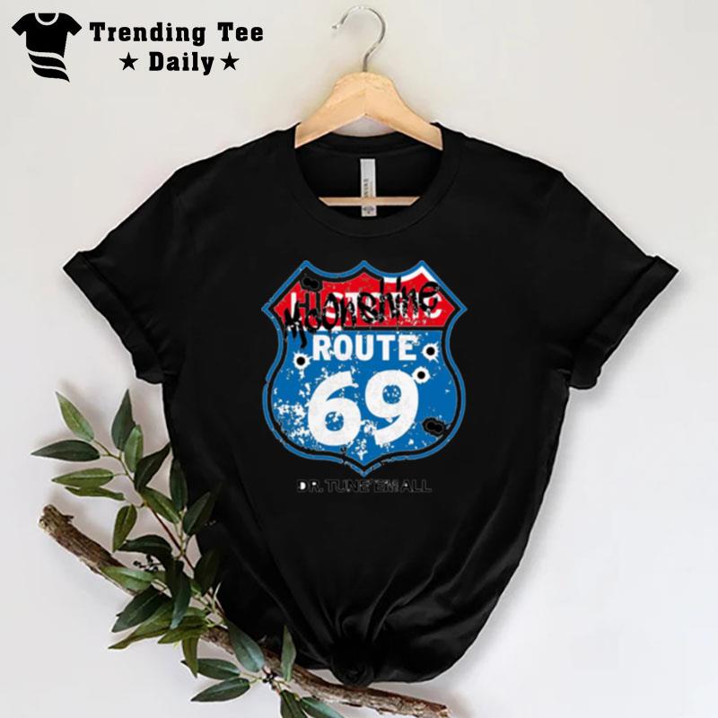 Dr. Tuneemall's Route 69 T-Shirt