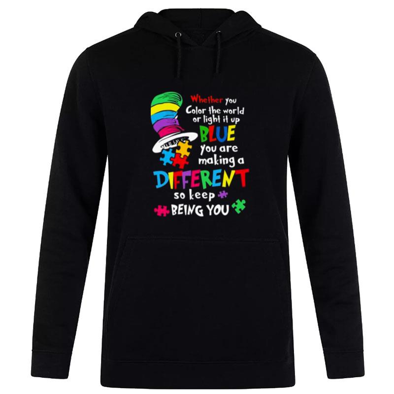 Dr Seuss Whether You Color The World Or Light It Up Blue Hoodie