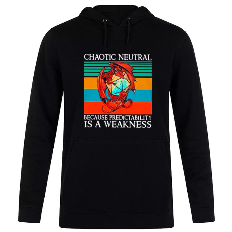 Dragon Dungeons And Dragons Chaotic Neutral Because Predictability Is A Weakness Vintage Hoodie