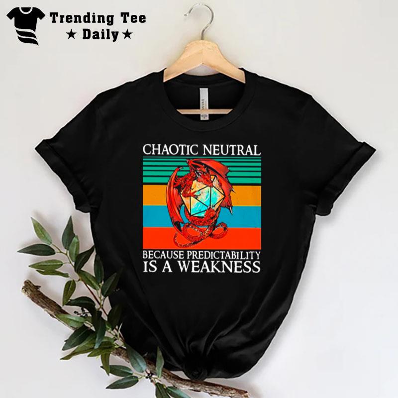 Dragon Dungeons And Dragons Chaotic Neutral Because Predictability Is A Weakness Vintage T-Shirt