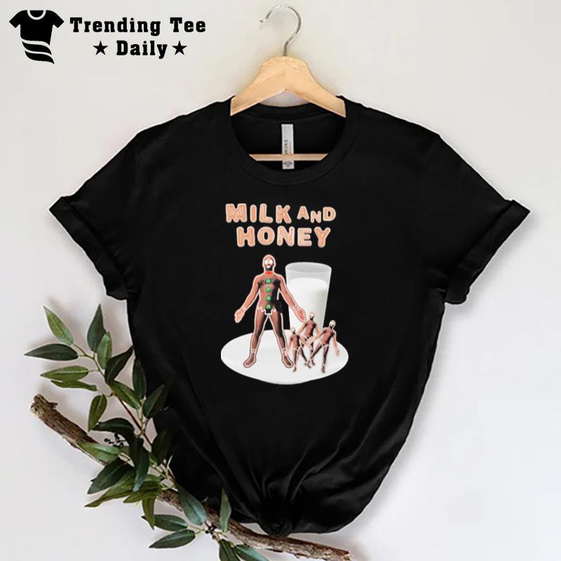 Dragqueenmerch Milk And Honey T-Shirt