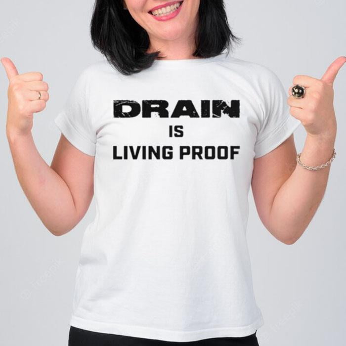 Drain Living Proof 2023 Text T-Shirt