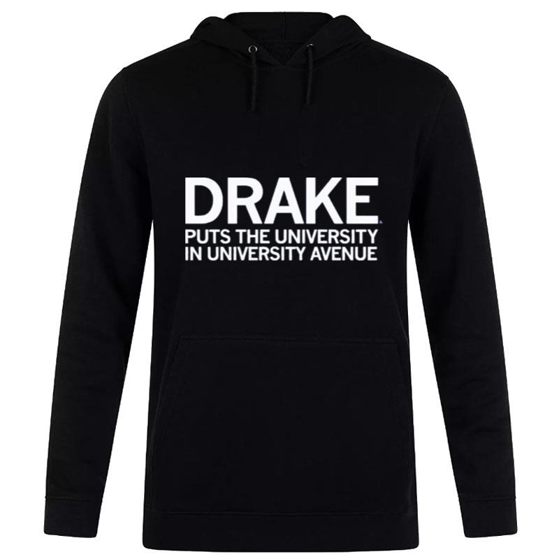 Drake Puts The University In University Avenue Hoodie