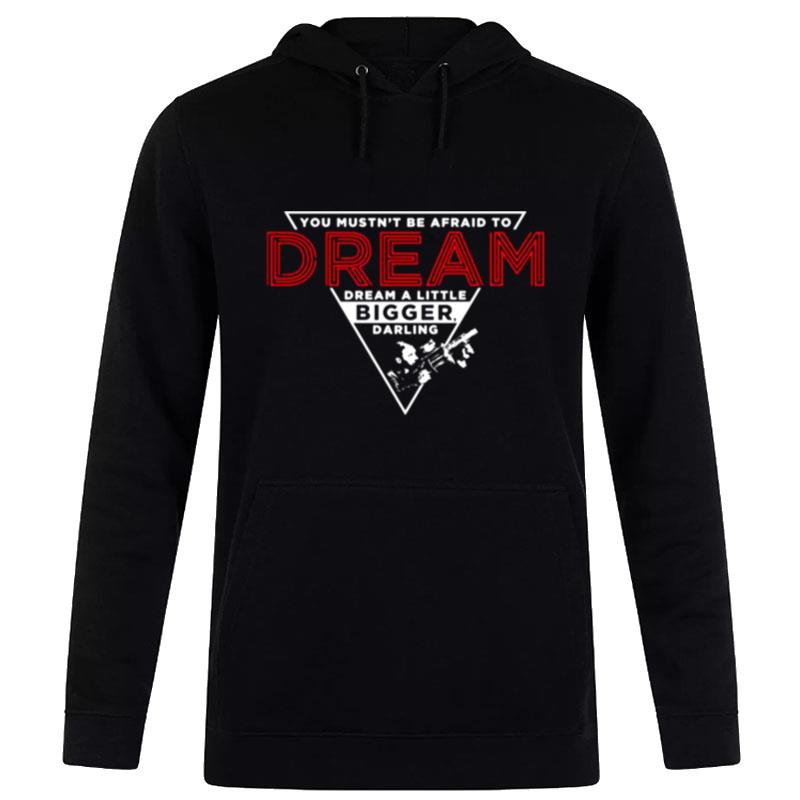 Dream Bigger Darling Inception Hoodie