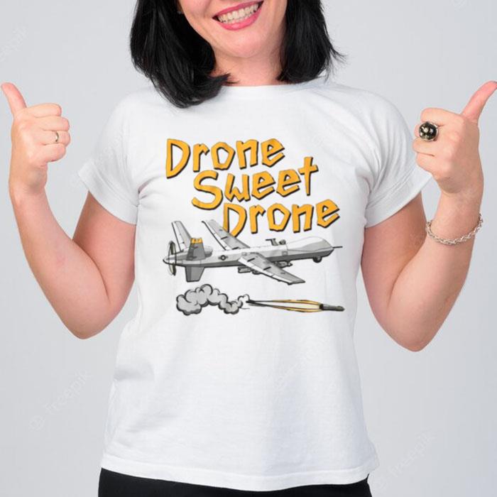 Drone Sweet Drone T-Shirt