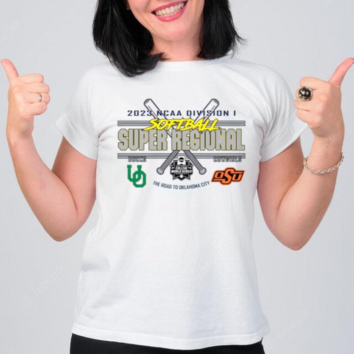 Ducks Vs Oklahoma State Cowgirls 2023 Ncaa Division I Softball Super Regional The Road To Oklahoma City T-Shirt