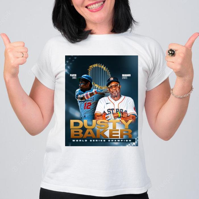 Dusty Baker Astros Player 1981 Manager 2022 World Series Champion T-Shirt