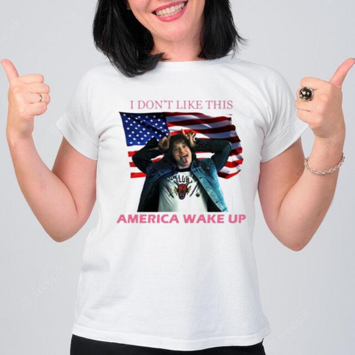 Eddie Munson I Don't Like This America Wake Up T-Shirt