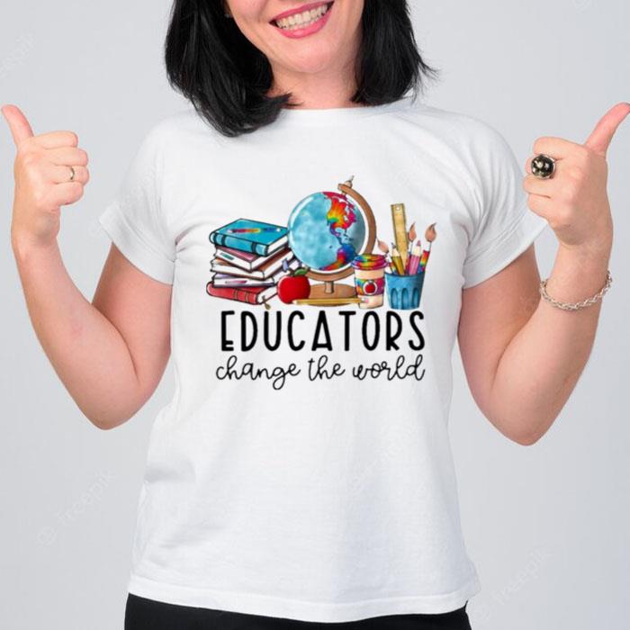 Educator Change The World T-Shirt