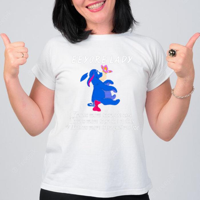 Eeyore Lady Knows More Than She Says T-Shirt