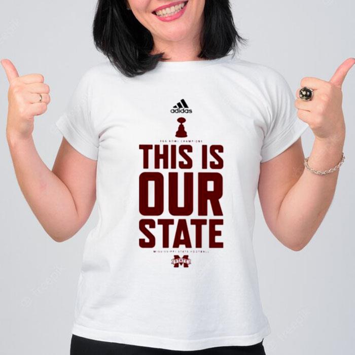 Egg Bowl Champions This Is Our State Mississippi State Football 2022 T-Shirt