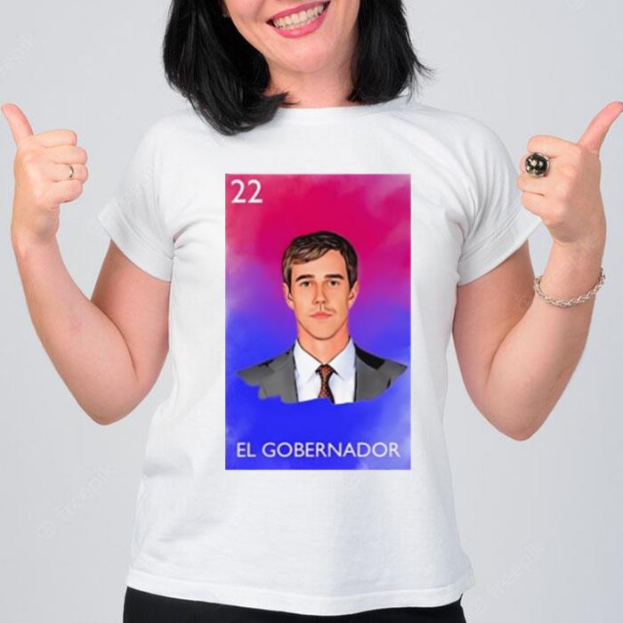 El Gobernador Beto For Texas T-Shirt