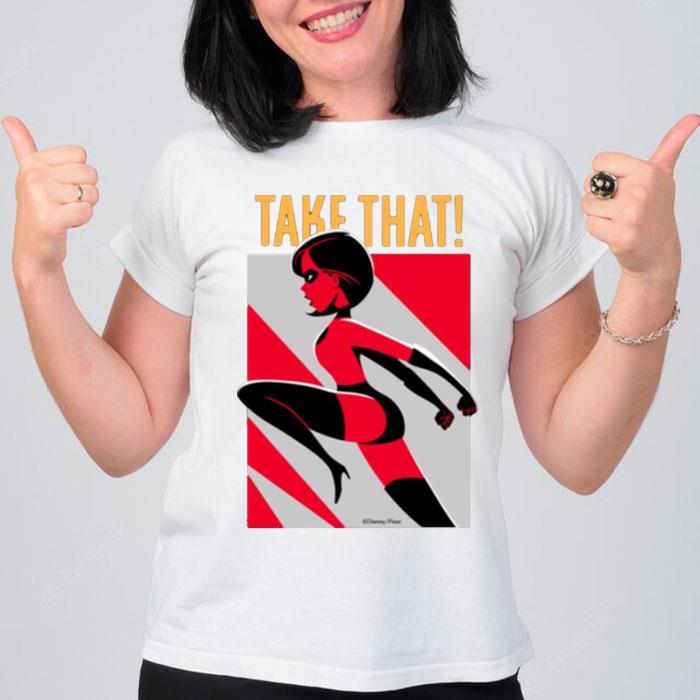 Elastigirl Take That The Incredibles T-Shirt