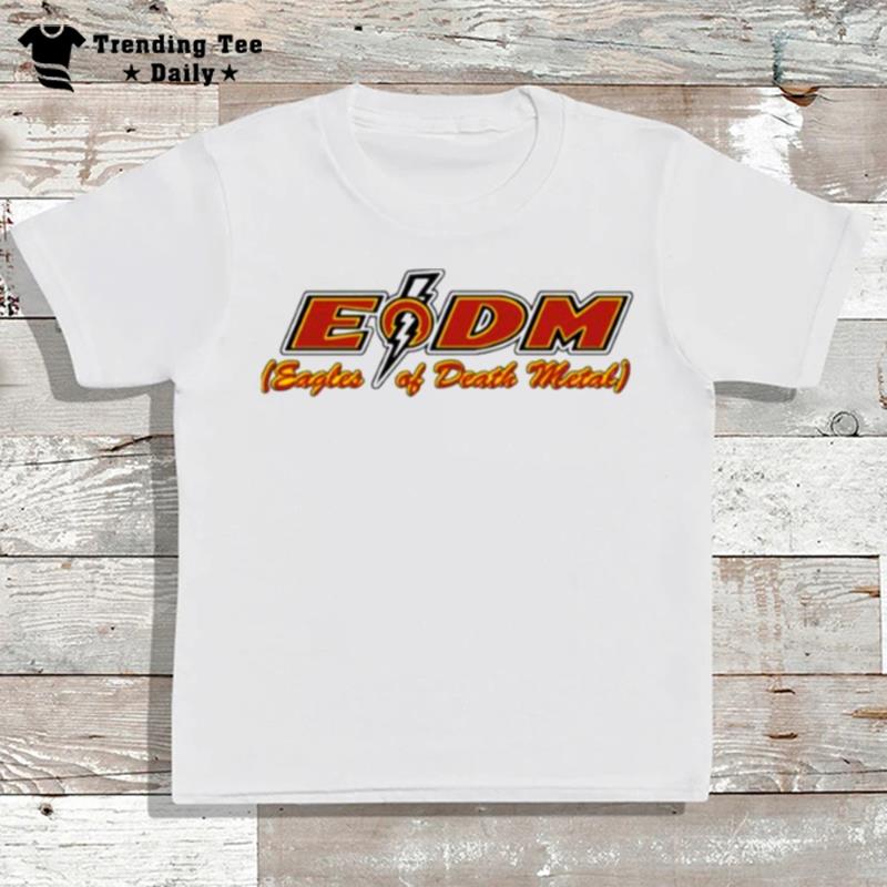 Electrivity E.D.M Eagles Of Death Metal Design T-Shirt