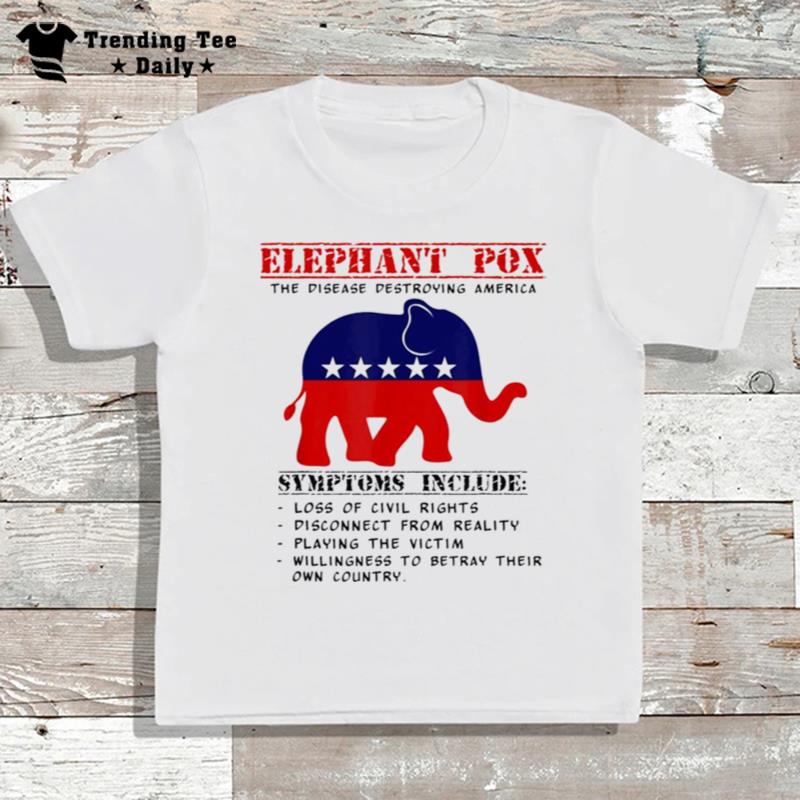 Elephant Pox - Democratic Design For Americans T-Shirt