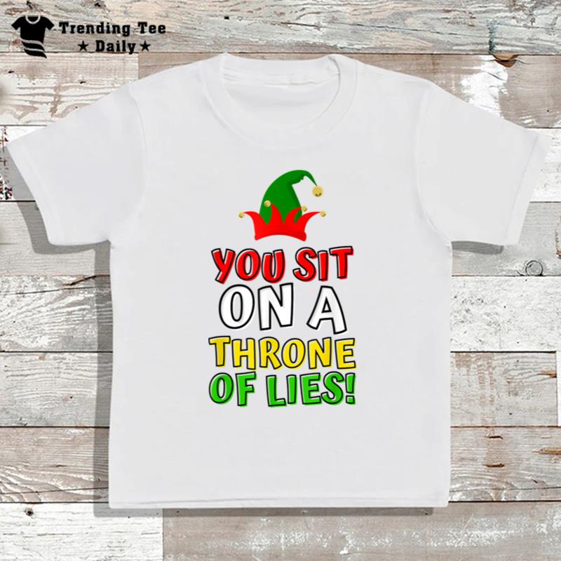 Elf Quotes You Sit On A Throne Of Lies! Christmas Vacation T-Shirt