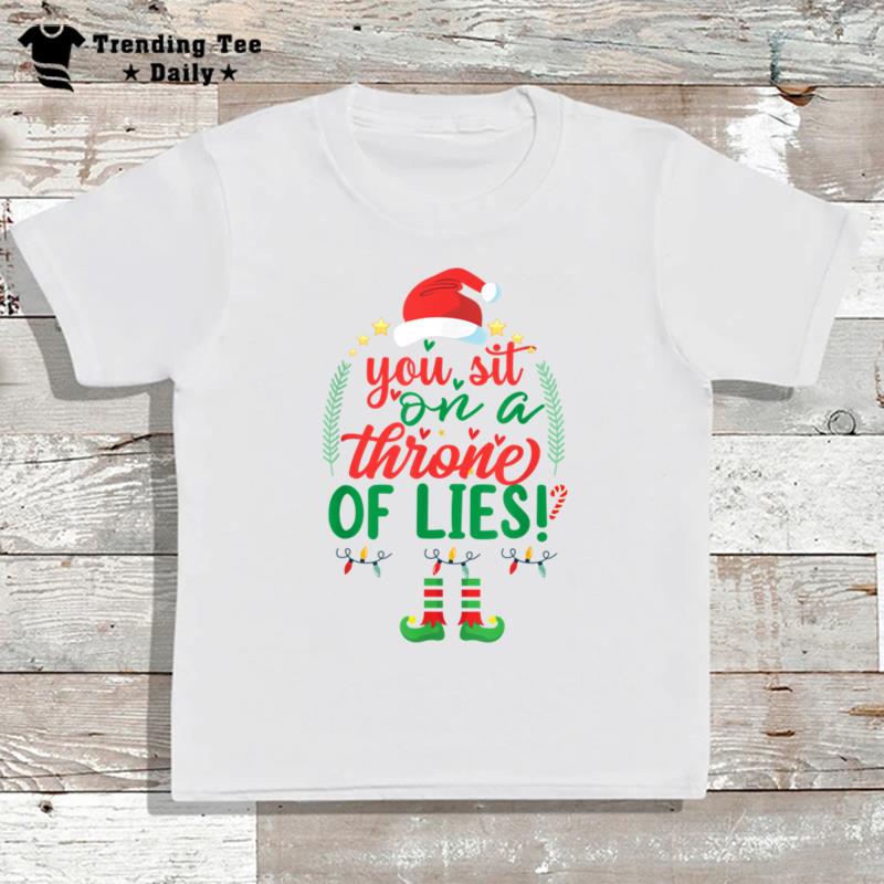 Elf Quotes You Sit On A Throne Of Lies Funny Christmas Tee. T-Shirt