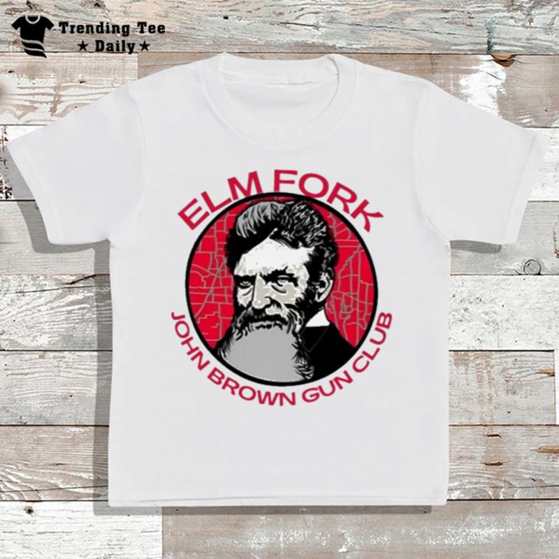 Elm Fork John Brown Gun Club T-Shirt