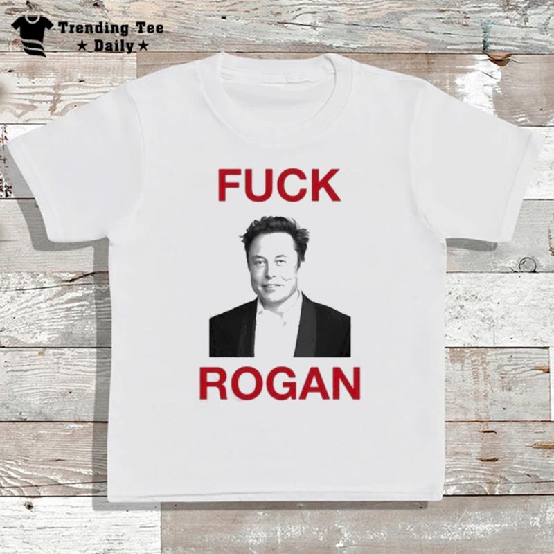 Elon Musk Fuck Rogan T-Shirt