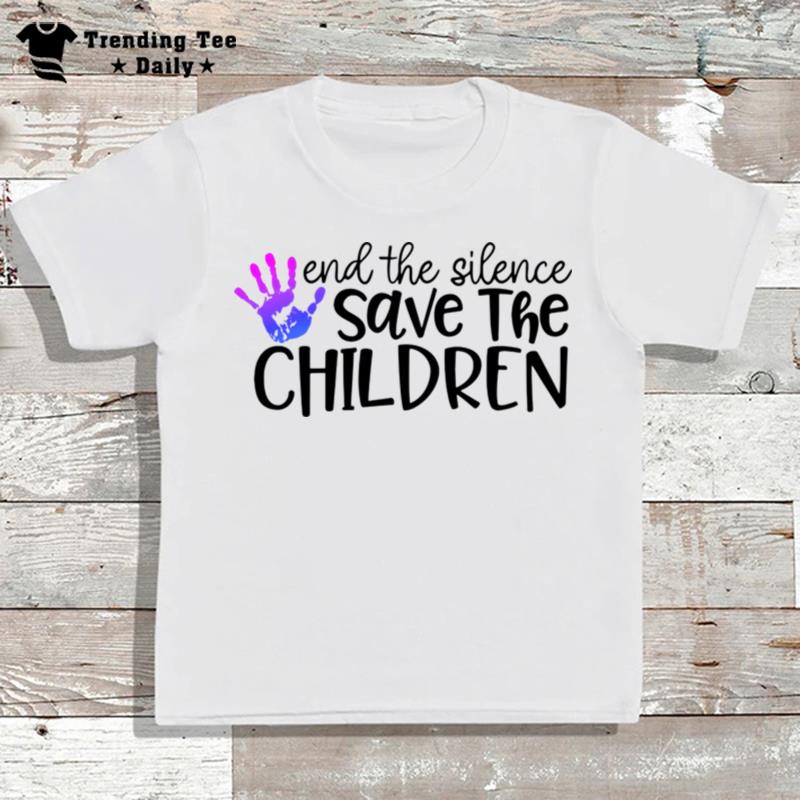 End The Silence Save The Children T-Shirt