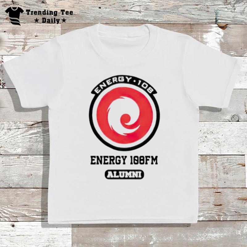 Energy 108 Energy 108Fm Alumni T-Shirt