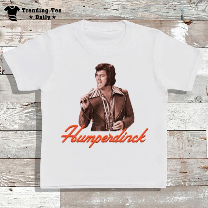 Engelbert Country Rock Singer Engelbert Humperdinck T-Shirt