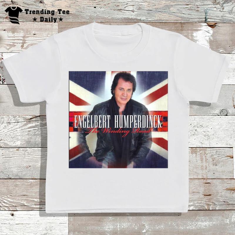 Engish Country Rock Singer Engelbert Humperdinck T-Shirt