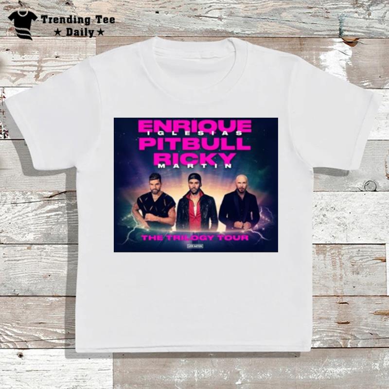 Enrique Iglesias Ricky Martin And Pitbull The Trilogy Tour 2023 T-Shirt